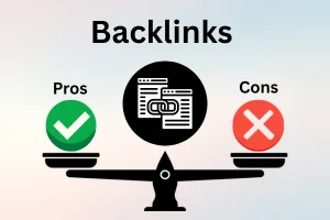 Top Advantages and Disadvantages of Backlinks in 2026