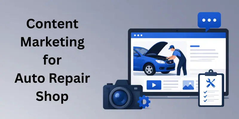 Content Marketing For Auto Repair Shop Online Marketing For Auto Repair Shop Through Content