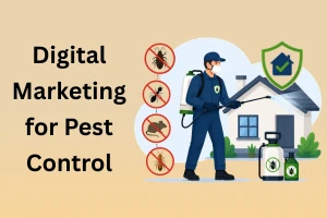 Digital Marketing for Pest Control – Boost Your Calls in 2026