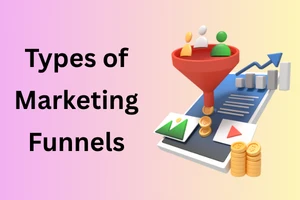 Trending Types of Marketing Funnels in 2026