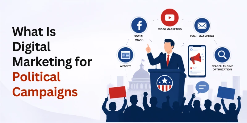What Is Digital Marketing For Political Campaigns