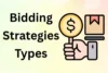 Types of Bidding Strategies Every Advertiser Must Know - Post Thumbnail