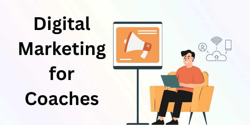 Coaches Digital Marketing Coaches Digital Marketing