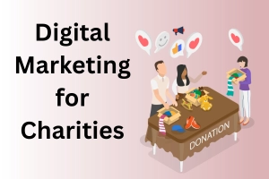 How Digital Marketing for Charities Boosts Donations Fast in 2026