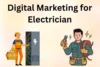 Digital Marketing for Electricians - Grow Your Business Fast - Post Thumbnail