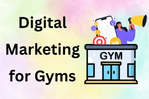Digital Marketing for Gyms: Get More Members Fast in 2026