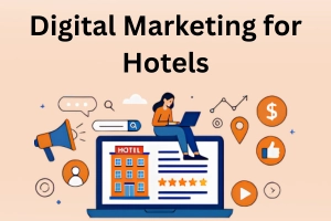 Digital Marketing for Hotels: Top Strategies to Attract Guests
