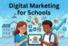 Digital Marketing for Schools: Strategies to Grow Enrollment - Post Thumbnail