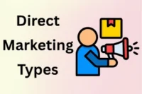 Beginner’s Guide to the Most Effective Types of Direct Marketing