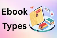 Ebook Types & File-Based Ebook Types: Easy Guide for Beginners