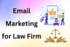 Email Marketing for Law Firms: A Complete Growth Guide - Post Thumbnail