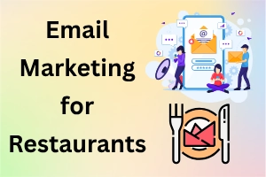 Email Marketing for Restaurants: Get More Orders in 2026