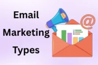 Email Marketing Types – Simple Ways to Improve Results