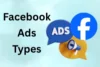 Kinds of Facebook Ads: A Beginner's Guide to Better Ads - Post Thumbnail