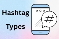 Types of Hashtags: Full Guide for Social Media Growth