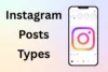 Types of Instagram Posts - Create Engaging Content Now - Post Thumbnail