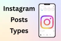 Types of Instagram Posts – Create Engaging Content Now