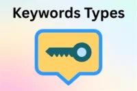 30 Types of Keywords: Complete Beginners Guide 