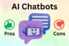 Pros and Cons of AI Chatbots: Easy Beginner's Guide - Post Thumbnail