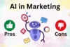 Pros and cons of AI in Marketing - Simple Guide for Better Results - Post Thumbnail