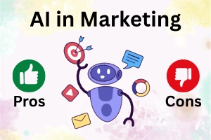 Pros and cons of AI in Marketing – Simple Guide for Better Results