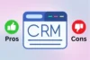 Advantages and Disadvantages of CRM - Take Control of Your Data - Post Thumbnail