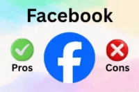 Advantages and Disadvantages of Facebook: Use It Smartly