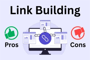 Advantages and Disadvantages of Link Building: A Beginner’s Guide