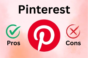 Pros and Cons of Pinterest – Transform Your Ideas Instantly