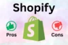 Pros and Cons of Shopify: A Complete Beginner Guide - Post Thumbnail