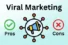 Advantages and Disadvantages of Viral Marketing 