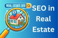 Search Engine Optimization for Real Estate: Beginner’s Guide