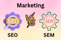 SEO and SEM Marketing: Which One Should You Choose?