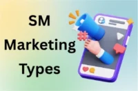 Types of Social Media Marketing to Grow Your Audience